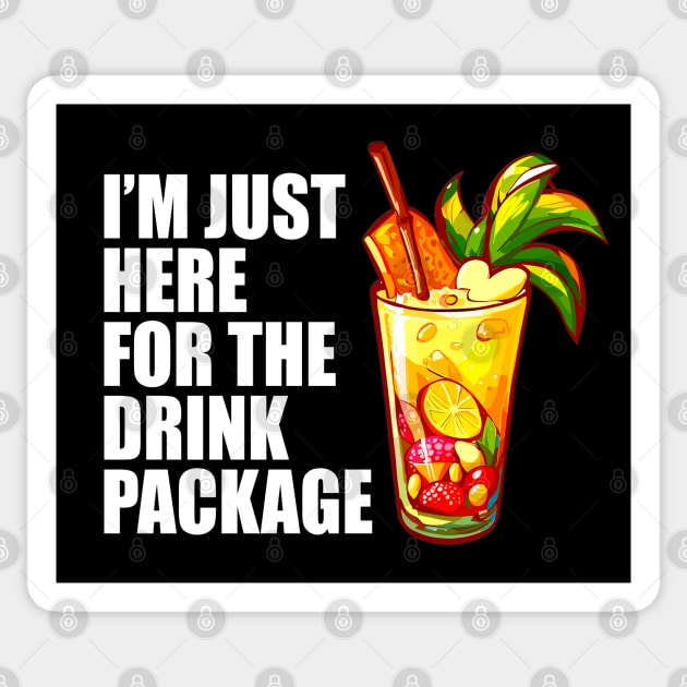 I'm Just Here For The Drink Package - Cruise Vacation Sticker by BDAZ